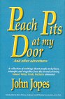 Peach Pits At My Door: And Other Adventures