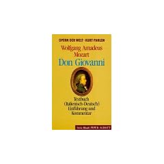 Don Giovanni. Textbuch ( Italienisch- Deutsch). Einf�hrung und Kommentar (Opern der Welt)
