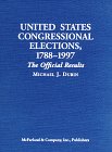 United States Congressional Elections, 1788-1997: The Official Results of the Elections of the 1st Through 105th Congresses