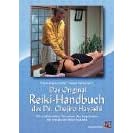 Das Original Reiki-Handbuch des Dr. Chujiro Hayashi: Die traditionellen Techniken des Begr�nders des westlichen Reiki-Systems
