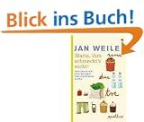 Maria, ihm schmeckt's nicht: Geschichten von meiner italienischen Sippe