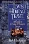 Jewish Heritage Travel: A Guide to Central and Eastern Europe
