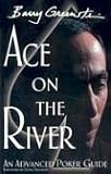 Ace on the River: An Advanced Poker Guide