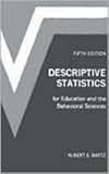 Descriptive Statistics for Education and the Behavioral Sciences (5th Edition)
