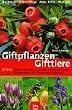 Giftpflanzen - Gifttiere