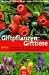  : Giftpflanzen - Gifttiere: Merkmale, Giftwirkung, Erste Hilfe, Therapie. Extras: Zimmerpflanzen, gro&szlig;er Fototeil Fr&uuml;chte, Zierstr&auml;ucher f&uuml;r Garten und Schulhof