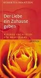 Der Liebe ein Zuhause geben