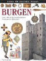 Sehen. Staunen. Wissen. Burgen. Vom Leben in den beeindruckenden Festungen des Mittelalters - Christopher Gravett
