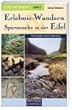 Lust auf Natur. Erlebnis Wandern: Lust auf Natur: Band 2 - Erlebnis-Wandern & Spurensuche in der Eifel: BD 2