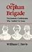 Book The Orphan Brigade: The Kentucky Confederates Who Couldn't Go Home