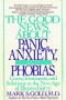 The Good News About Panic, Anxiety and Phobias