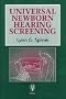 Universal Newborn Hearing Screening: A Practical Guide