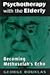 Psychotherapy with the Elderly: Becoming Methuselah's Echo