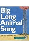 CR LITTLE CELEBRATIONS BIG LONG ANIMAL SONG GRADE K COPYRIGHT 1995