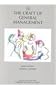 The Craft of General Management (Practice of Management Series)