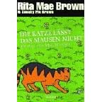 Die Katze l�sst das Mausen nicht