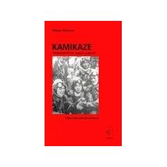 Kamikaze: Todesbefehl f�r Japans Jugend. �berlebende berichten