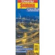 Insight Map Shanghai: Fleximap Plus Travel Information (Insight Fleximaps)