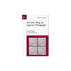 Auf dem Weg zur eigenen P�dagogik: Ann�herungen an Janusz Korczak
