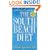 The South Beach Diet: The Delicious, Doctor-Designed, Foolproof Plan for Fast and Healthy Weight Loss