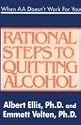 When AA Doesn't Work For You: Rational Steps to Quitting Alcohol