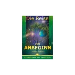 Die Reise zum Anbeginn - Kosmogonie der Ursprache