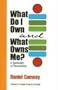 What Do I Own and What Owns Me?: A Spirituality of Stewardship