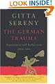 The German Trauma: Experiences and Reflections 1938-1999 (Allen Lane History)