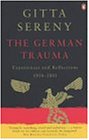 The German Trauma: Experiences and Reflections, 1938-1999 (Allen Lane History)