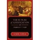 The Future of Justification: A Response to N. T. Wright