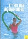 Fit mit der Aquanudel