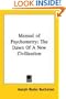 Manual of Psychometry: The Dawn Of A New Civilization