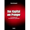 Das Kapital am Pranger: Ein Kompa� durch den politischen Begriffsnebel