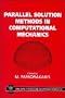 Parallel Solution Methods in Computational Mechanics