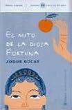 El Mito de la Diosa Fortuna (The Myth of the Fortune Goddess)