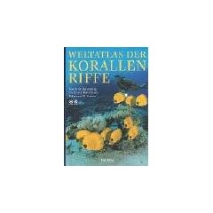 Weltatlas der Korallenriffe