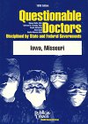 Questionable Doctors Disciplined by State and Federal Governments: Iowa, Missouri