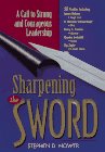 Sharpening the Sword: A Call to Strong and Courageous Leadership