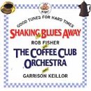 CD-Charts  Music : Shaking the Blues Away: Good Tunes for Hard Times