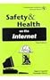 Safety and Health on the Internet (Government Institutes Internet Series)