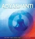True Meditation Adyashanti