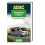 ADAC Stellplatzf�hrer Deutschland/Europa 2009: �ber 3400 Stellpl�tze in 19 L�ndern Europas von ADAC-Experten getestet