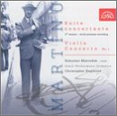 Martinu: Suite Concertante; Violin Concerto No. 1