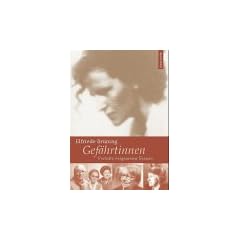 Gef�hrtinnen. Portr�ts vergessener Frauen