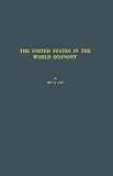 The United States in the World Economy: The International Transactions of the United States During the Interwar Period (Economic Series No 23)