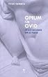 Opium f�r Ovid: Ein Kopfkissenbuch von 22 Frauen