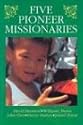 Five Pioneer Missionaries