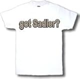  : got Sadler? Adult T-Shirt