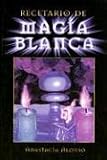 Recetario de Magia Blanca (Spanish Edition)