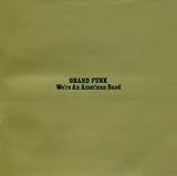 Grand Funk Railroad｜Were an American Band